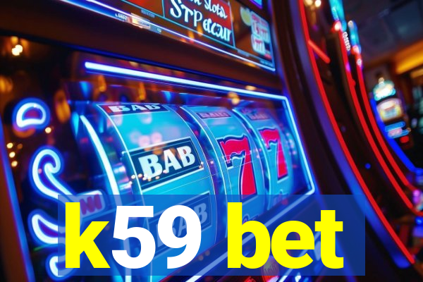 k59 bet